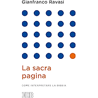 La Sacra pagina: Come interpretare la Bibbia (Gianfranco Ravasi Vol. 1) (Italian Edition) book cover La Sacra pagina: Come interpretare la Bibbia (Gianfranco Ravasi Vol. 1) (Italian Edition) book cover