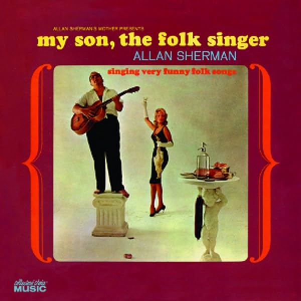 Allan Sherman - My Son, The Greatest/The Best Of - Amazon.com Music