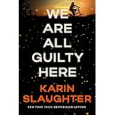 We Are All Guilty Here: A Chilling Psychological Thriller Where Secrets Lead to Deadly Consequences (A North Falls Thriller, 1)