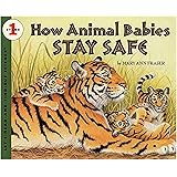 How Animal Babies Stay Safe (Let's-Read-and-Find-Out Science)
