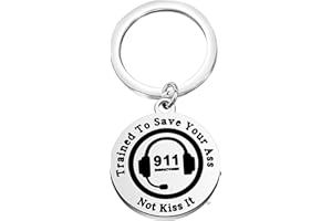 BEKECH Dispatcher Gift 911 Operator Gift Trained to Save Your Ass Not Kiss It Emergency Dispatcher Keychain