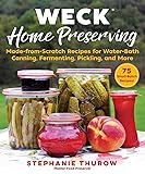 WECK Home Preserving: Made-from-Scratch Recipes for