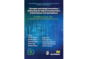 Concepts and Design Innovations addressing the Digital Transformation of Data Spaces and Marketplaces: i3-MARKET Book Series 