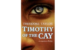 Timothy of the Cay: A Shipwreck Survival Story About Multicultural Friendship for Children (Ages 10-12)