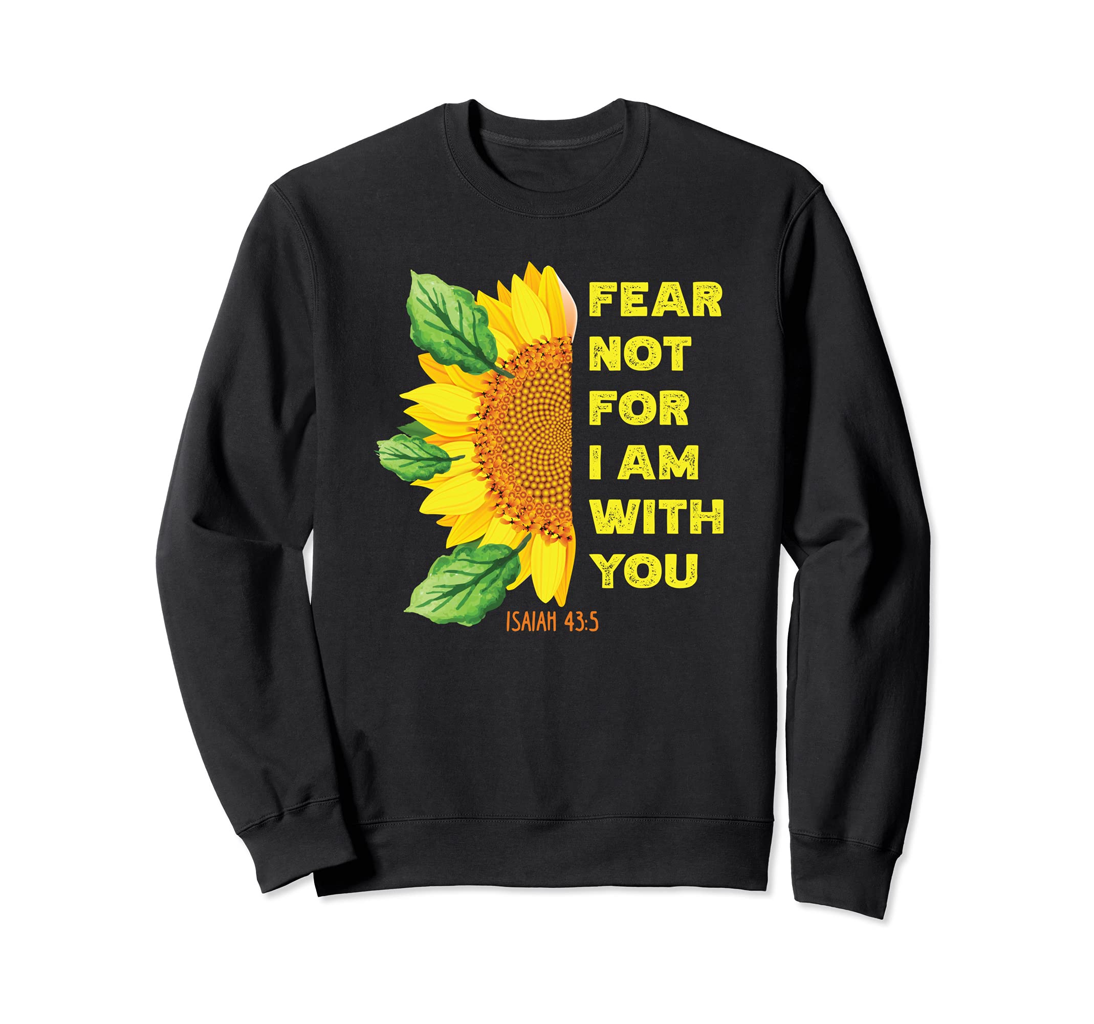 Isaiah 43:5 Christian Bible Verse Religious Sweatshirt