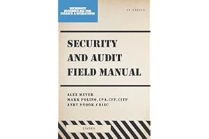 Security and Audit Field Manual for Microsoft Dynamics 365 Finance & Operations: Spring 2024