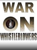 War on Whistleblowers