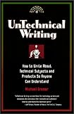 Untechnical Writing - How to Write About Technical Subjects and Products So Anyone Can Understand (Untechnical Press Books for Writers)