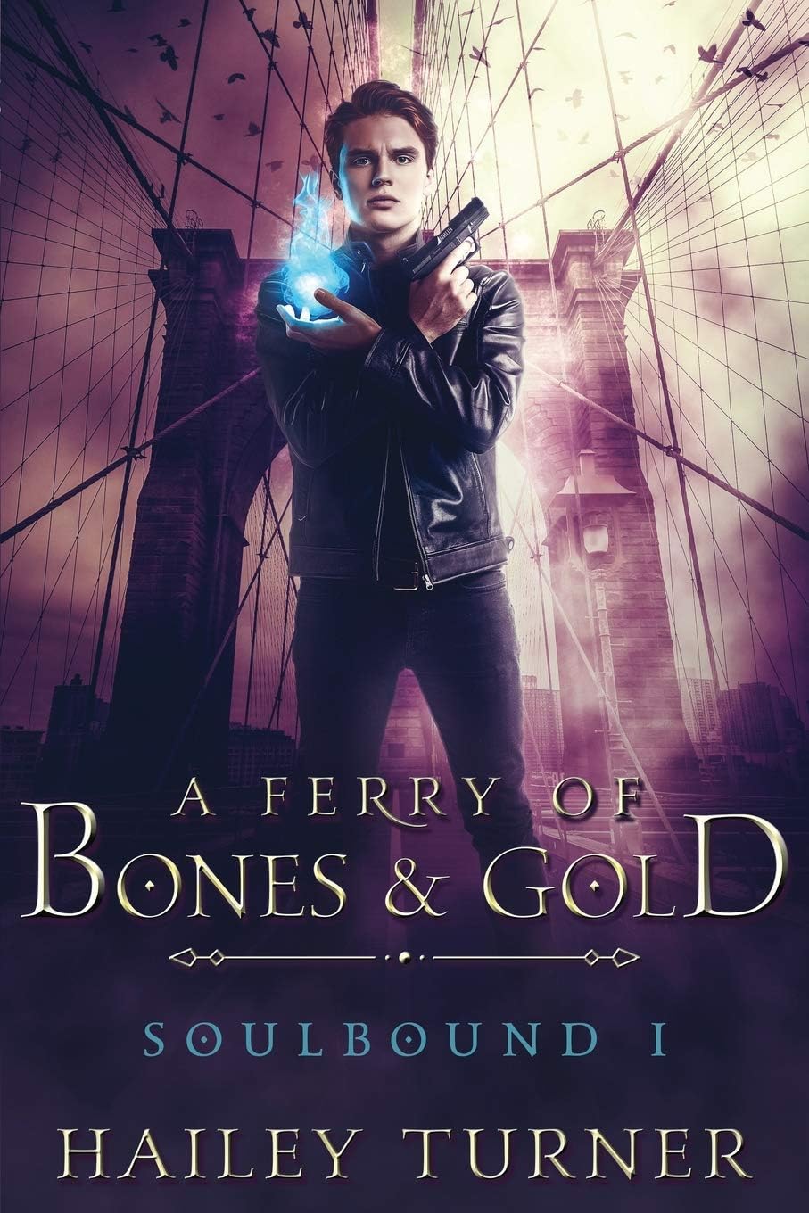 A Ferry of Bones & Gold: Soulbound, Book 1