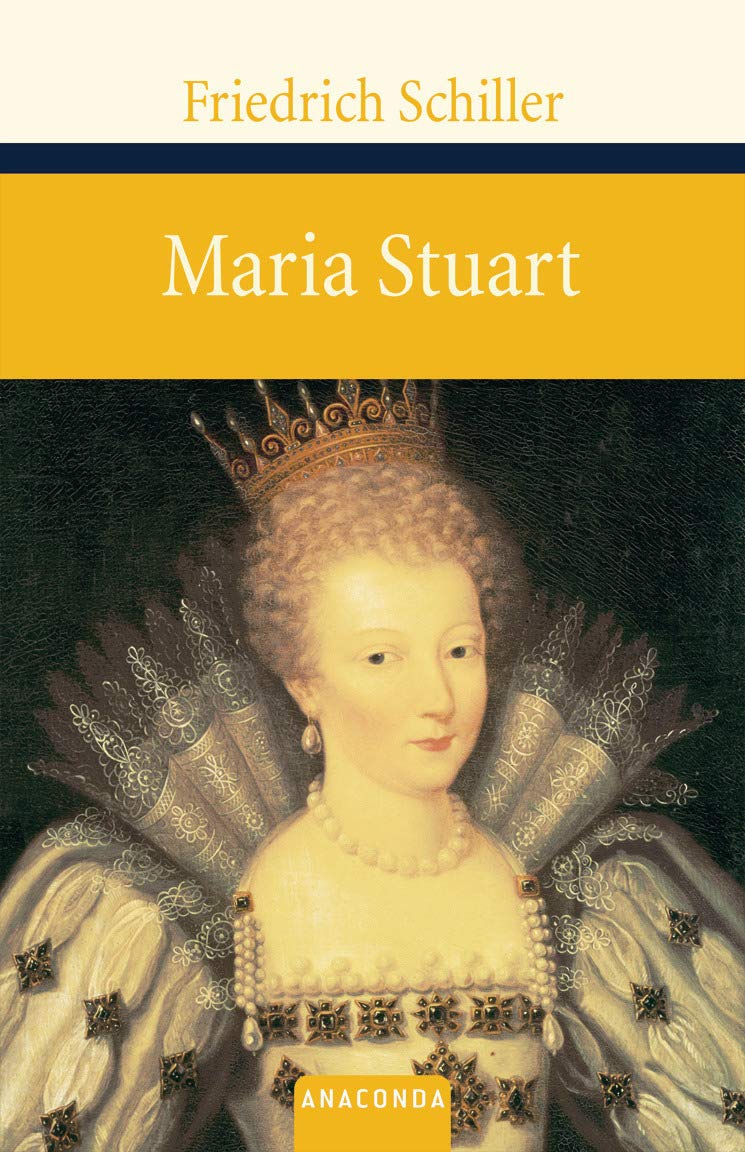 Maria Stuart Grosse Klassiker Zum Kleinen Preis Band 90 Amazon De Schiller Friedrich Bucher