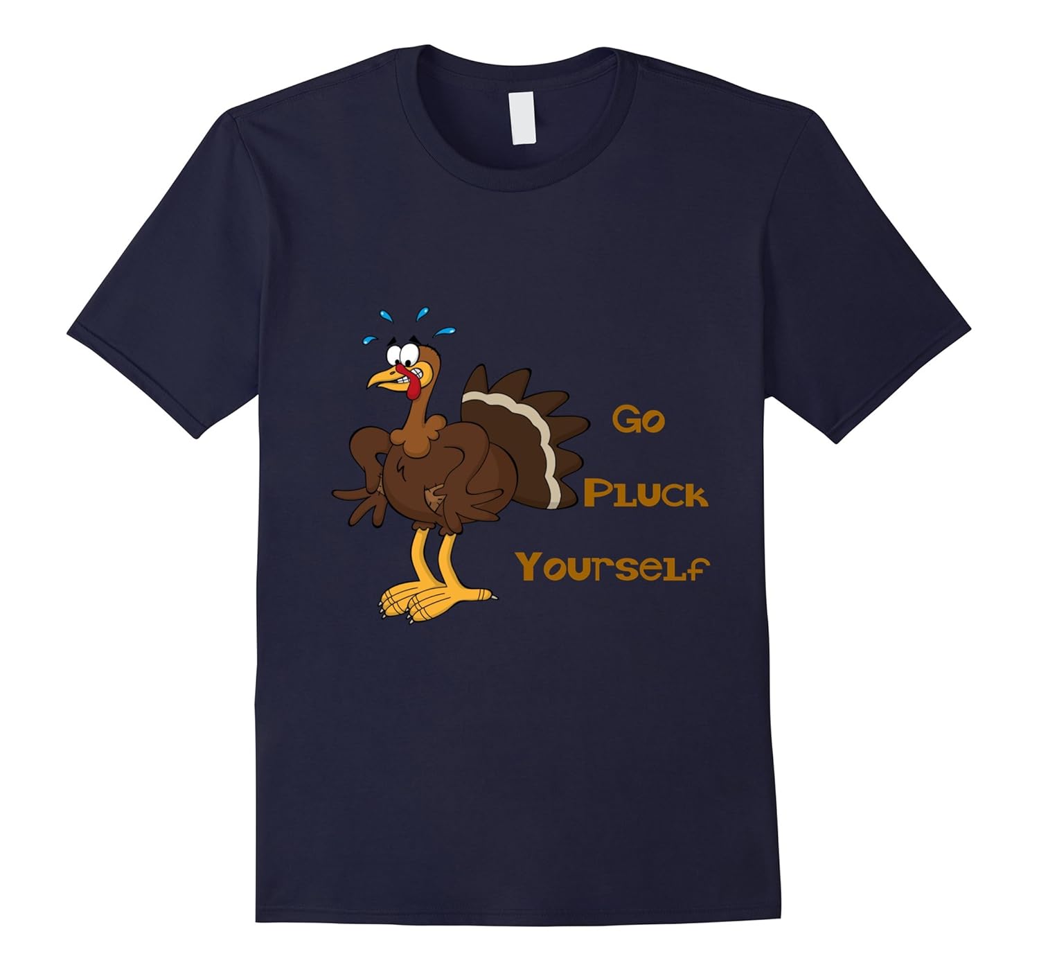 Funny Thanksgiving T-Shirt Go Pluck Yourself Turkey Tee-ANZ