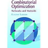 Combinatorial Optimization: Networks and Matroids (Dover Books on Mathematics)