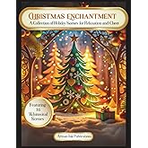 Christmas Enchantment: Holiday Coloring Book with 34 Whimsical Christmas Scenes for Relaxation and Cheer