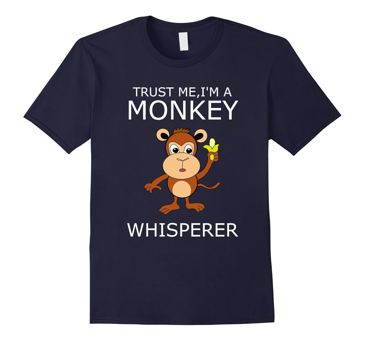 I'm A Monkey Whisperer T Shirt-ANZ