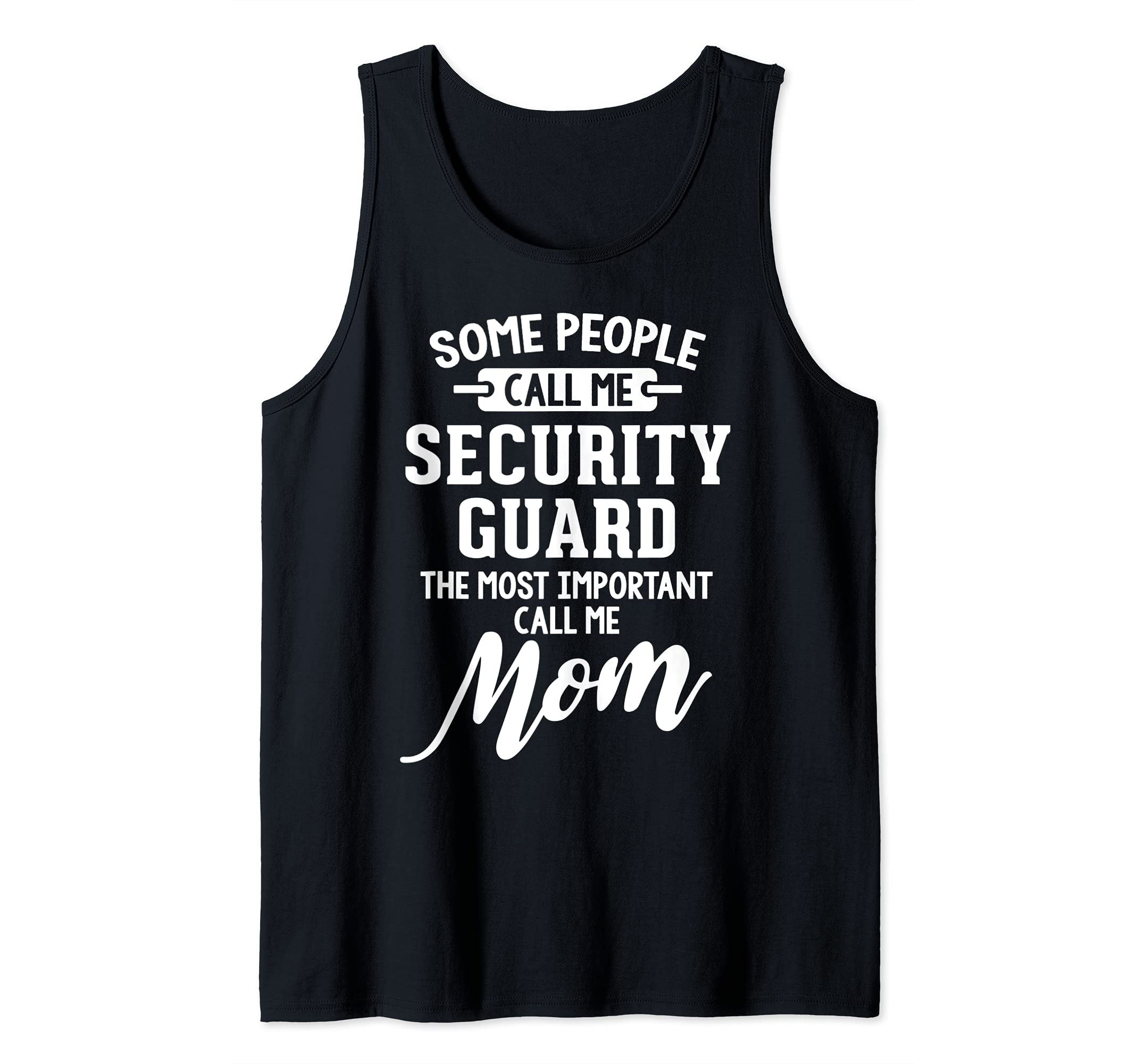 Mothers Day Design for a Security Guard Mom Tank Top