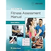 ACSM's Fitness Assessment Manual (Lippincott Connect-ACSM)