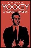 Yockey: A Fascist Odyssey