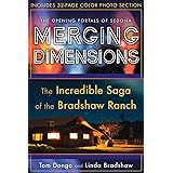 Merging Dimensions: The Incredible Saga of the Bradshaw Ranch