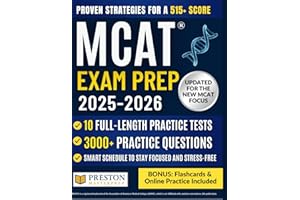 MCAT® Exam Prep: The Strategic Guide to the New MCAT Focus | 3,000+ Practice Questions, 10 Full-Length Tests, Proven Strategies & Stress-Free Study Plan for a 515+ Score