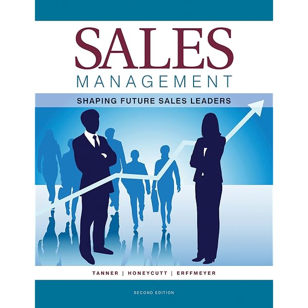Sales Management: Shaping Future Sales Leaders-2nd ed.: John F