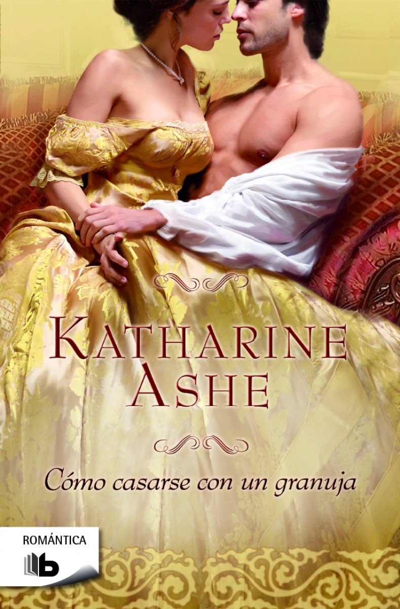 Como Casarse Con Un Granuja (Spanish Edition) (9788490700426)
