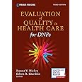 Evaluation of Quality in Health Care for DNPs, Third Edition