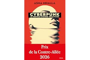 Cyberpunk - Le nouveau système totalitaire (French Edition)