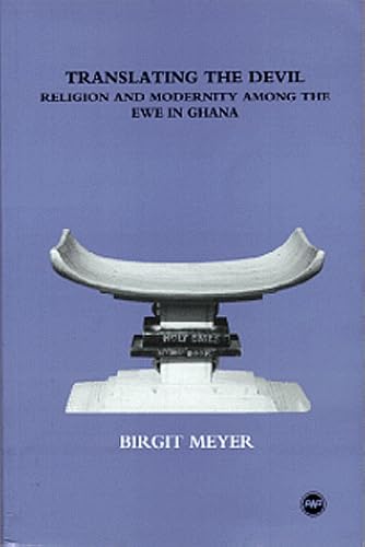 Download Translating the Devil: Religion and Modernity Among the Ewe in Ghana PDF