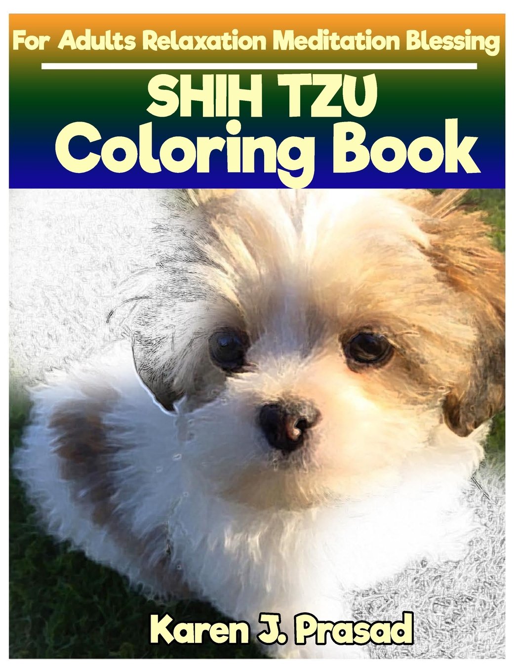 Amazon Com Shih Tzu Dog Coloring Book For Adults Relaxation