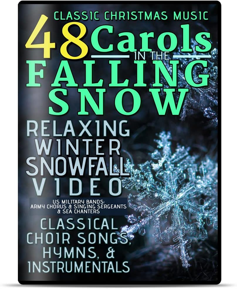 Artificial Snow - 48 Carols In The Falling Snow DVD - Classic Christmas Music - Relaxing Winter Snowfall Video Classical Choir Songs, Instrumentals, Hymns US Military Bands: Sea Chanters, Army Chorus & Singing Sergeant