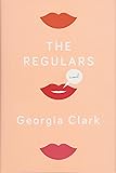 The Regulars: A Novel
