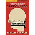 Speechless: Controlling Words, Controlling Minds