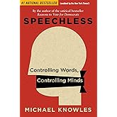 Speechless: Controlling Words, Controlling Minds