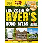 THE SMART RVER’S ROAD ATLAS: A Complete and Up-to-Date Guide with RV-Safe Routes, Quiet Legal Campsites, Fuel-Saving Detours & Offline Tools to Outsmart GPS Fails, Bad Roads and Hidden Costs