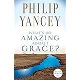 What's So Amazing About Grace?