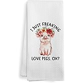 XNXLDYLH Funny Pig Kitchen Towels Stuff Gifts for Pig Lovers, Girly Farm Animals Kitchen Decor, Rusitic Cute I Just Freaking Love Pigs Decor Dish Hand Tea Towels for Bathroom Kitchen, 16x24 Inch
