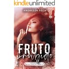 Fruto Proibido (Família Reed Nova Geração Livro 2)