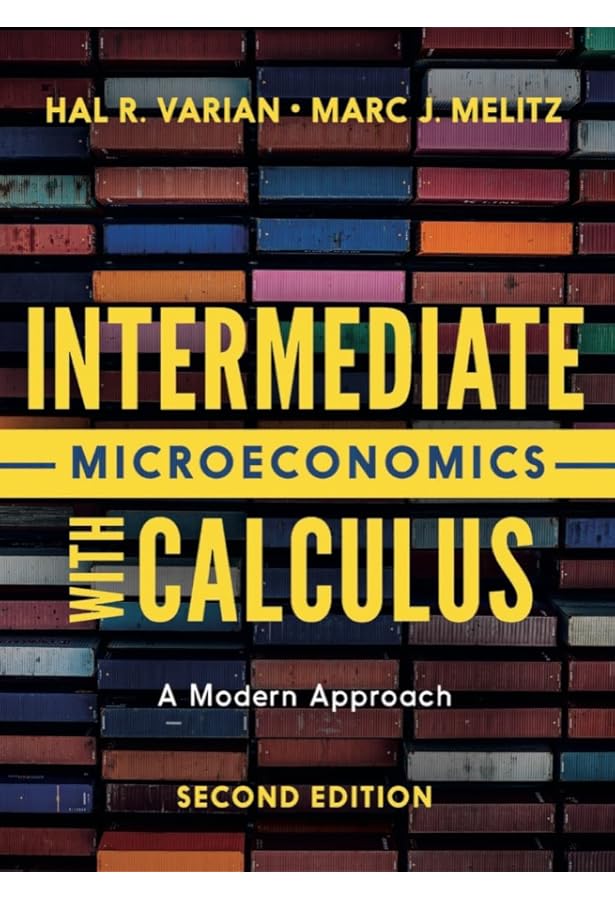ビジネス・経済 Intermediate Microeconomics: A Modern Intermediate Microeconomics: A Modern Approach: Hal R. Varian