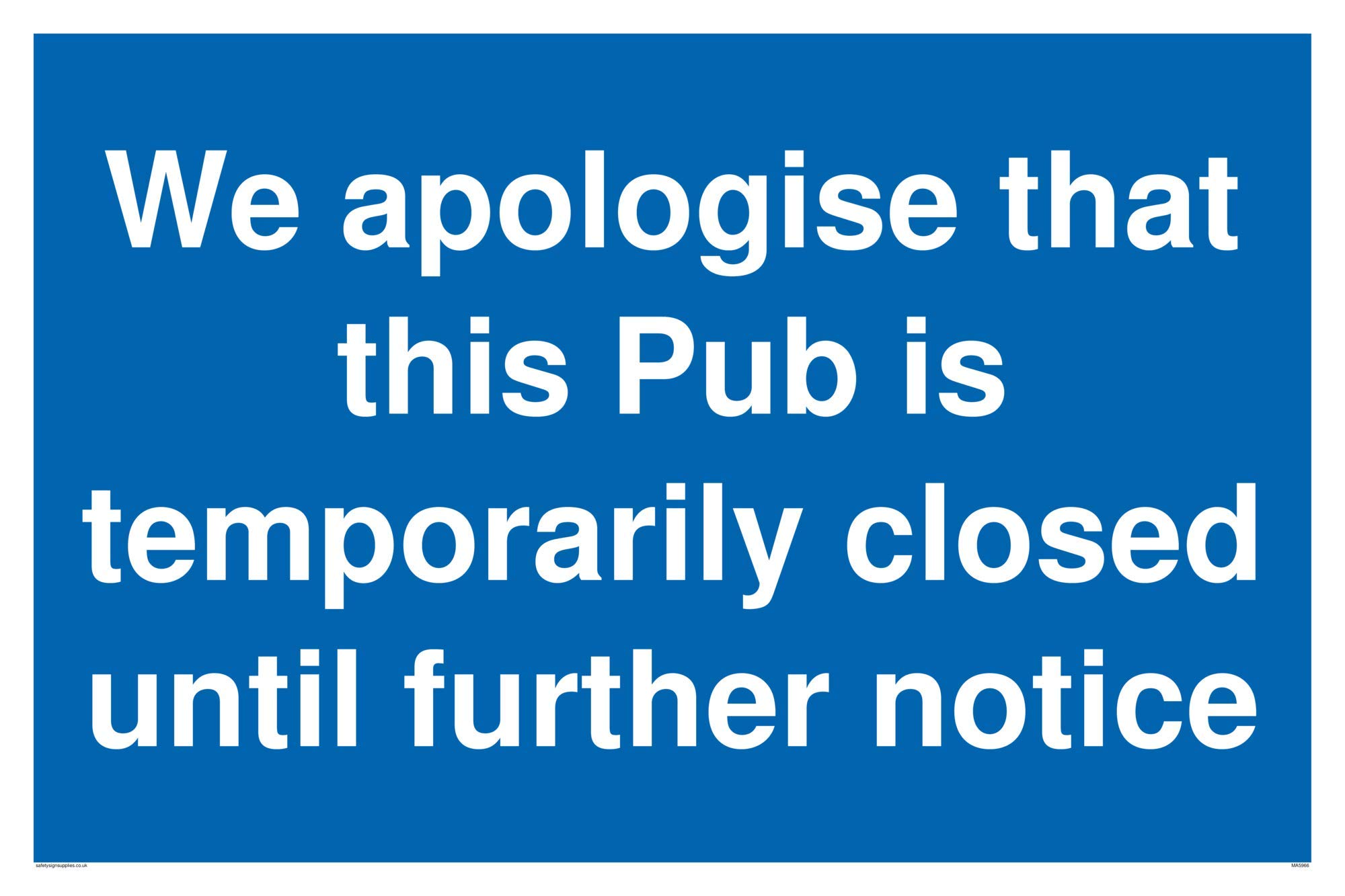 We apologise that this Pub is temporarily closed until further notice sign - Vinyl/Sticker