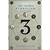 The Sacred Symbolism and Numerology of the Number 3