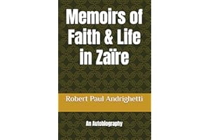 Memoirs of Faith & Life in Zaïre