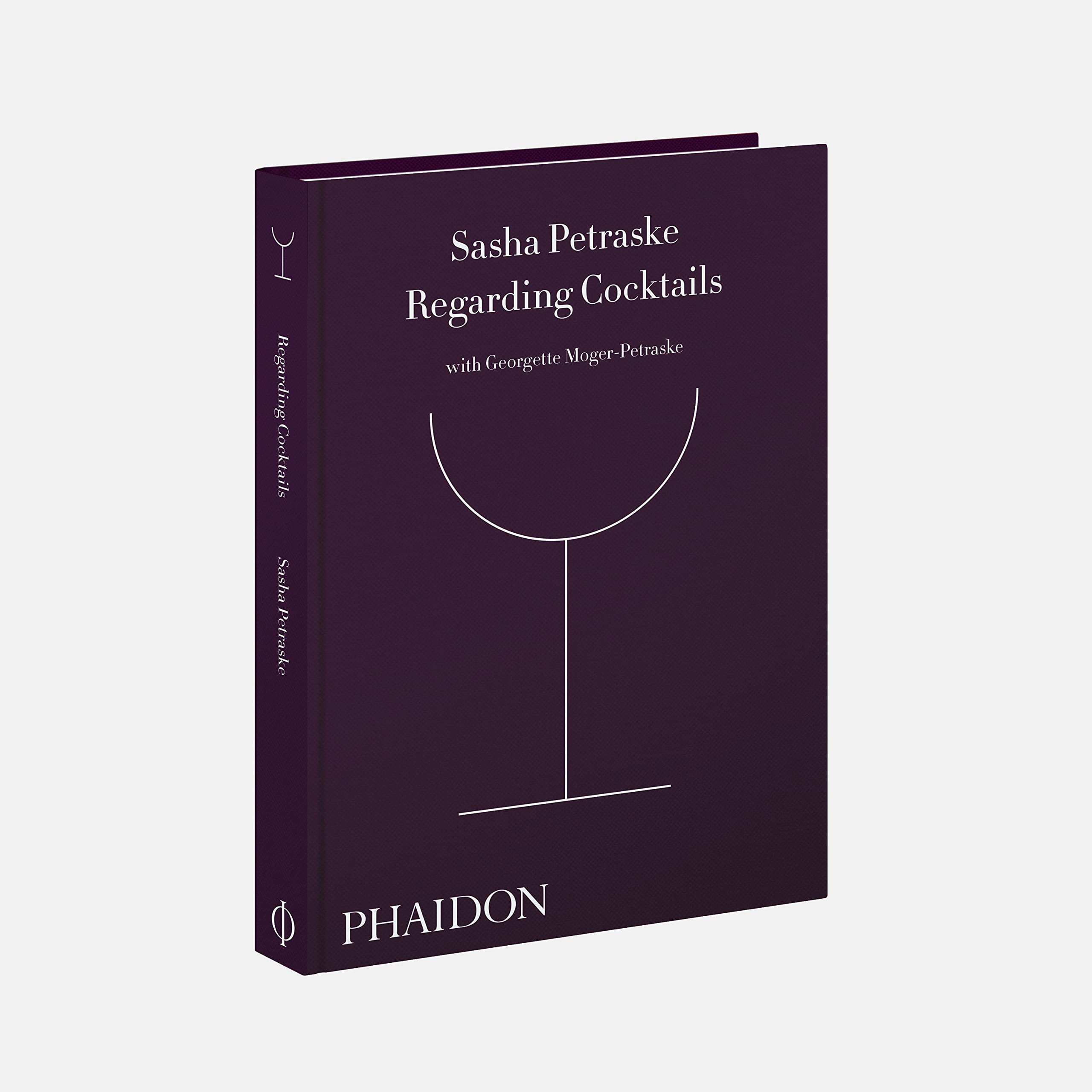 Regarding Cocktails (From Legendary Bartender, Sasha Petraske)