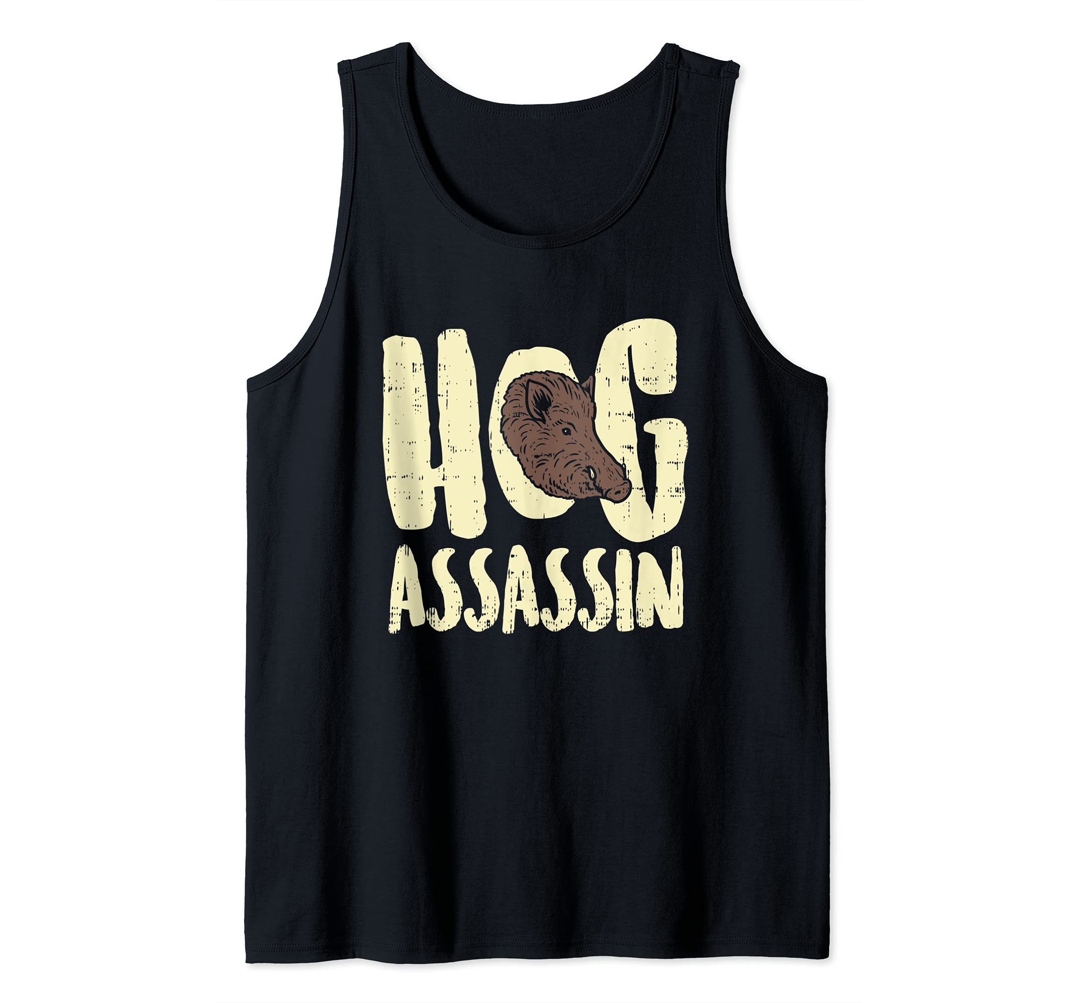 Hog Hunting Assasin I Pig Hunter Or Boar Hunt Tank Top