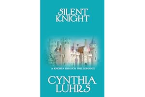 Silent Knight (A Knights Through Time Romance Book 22)