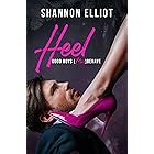 Heel: A Femdom/ Male Submissive Billionaire Romance
