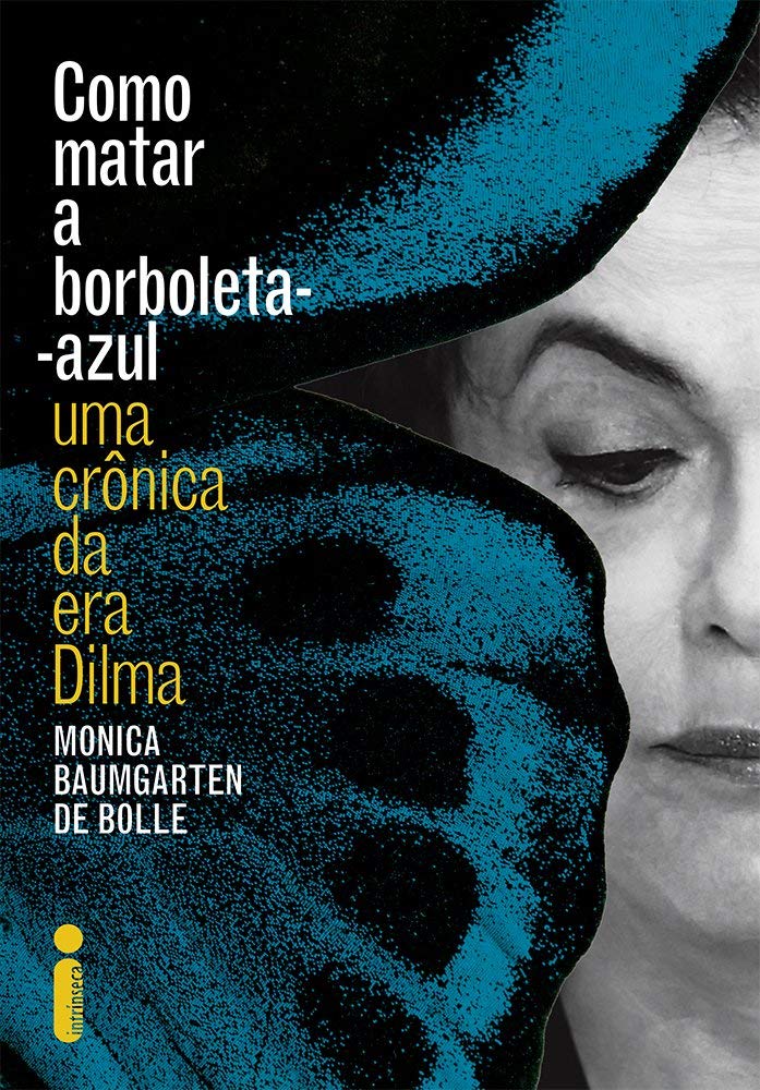 Livro 'Como Matar a Borboleta Azul' por Monica Baumgarten de Bolle