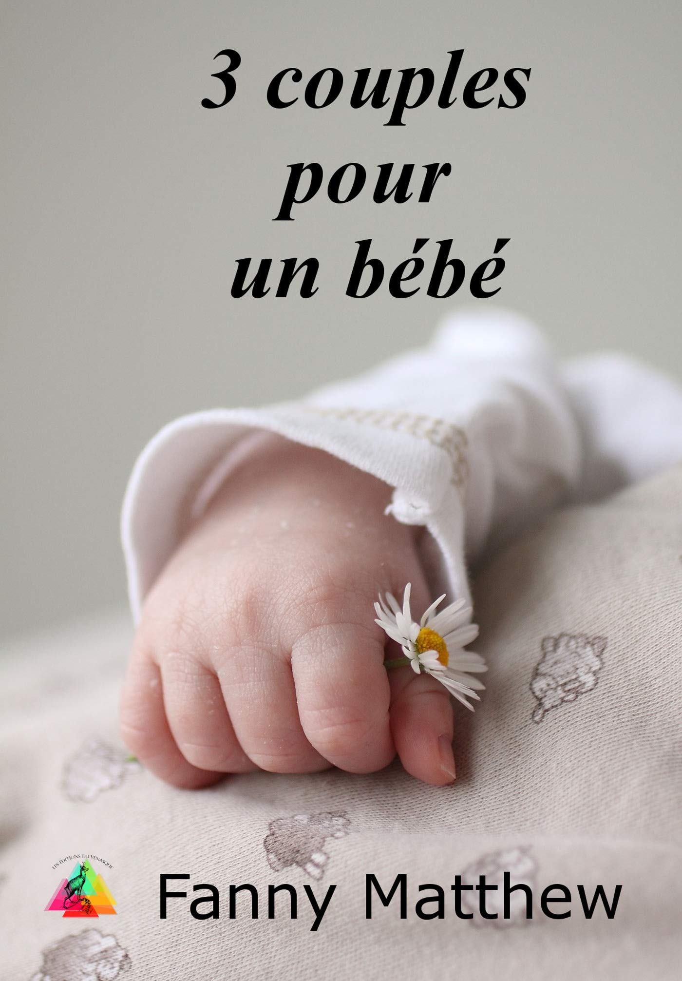 Trois Couples Pour Un Bebe Amazon Co Uk Mahouasse Nathalie Books