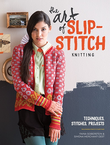 Download The Art of Slip-Stitch Knitting: Techniques, Stitches, Projects (English Edition) PDF