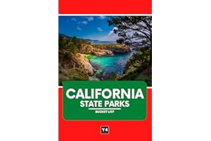 California State Parks Bucket List: Travel Guide & Adventure Journal for Exploring California’s State Parks – Hikes, Camping, Wildlife, and Must-See Sights with Space for Notes & Memories