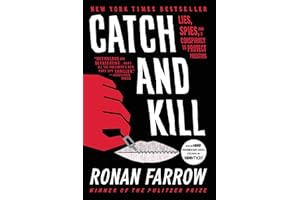 Catch and Kill: Lies, Spies, and a Conspiracy to Protect Predators